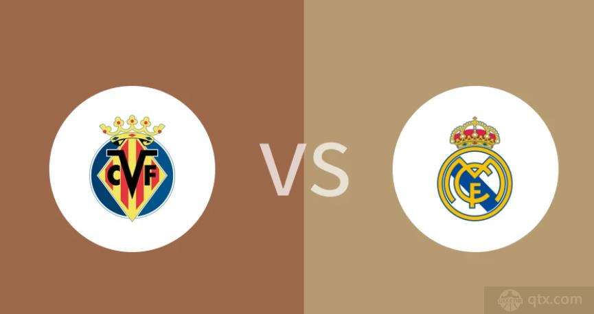 西甲比利亚雷亚尔VS皇家马德里前瞻