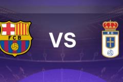 西甲对决，巴塞罗那vs皇家奥维耶多预测分析，积分榜两端的较量