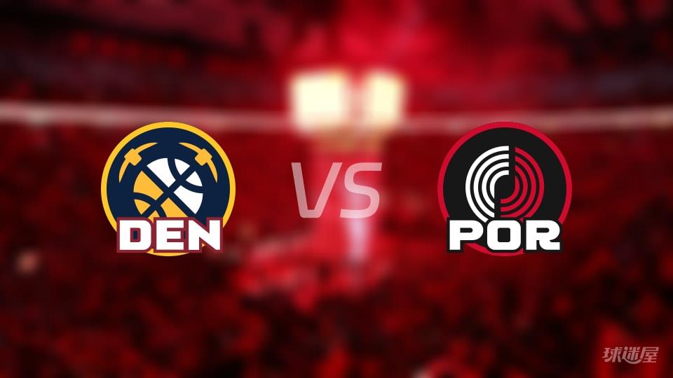 掘金vs开拓者全场录像回放-NBA常规赛(2026年02月21日)